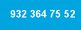 932 364 75 52